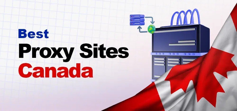 A Comprehensive Guide to Canada Proxy Providers: Unlocking Access and Enhancing Privacy